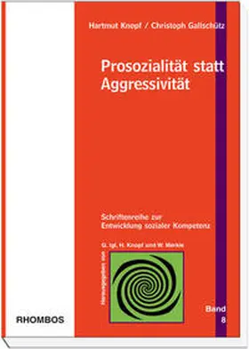Knopf / Gallschütz / Igl |  Prosozialität statt Aggressivität | Buch |  Sack Fachmedien