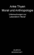 Thyen |  Moral und Anthropologie | Buch |  Sack Fachmedien