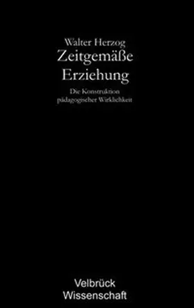 Herzog |  Zeitgemäße Erziehung | Buch |  Sack Fachmedien