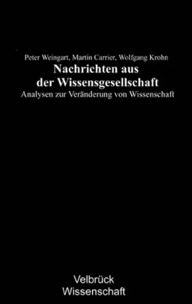 Weingart / Carrier / Krohn |  Nachrichten aus der Wissensgesellschaft | Buch |  Sack Fachmedien