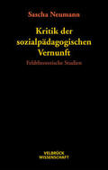 Neumann |  Kritik der sozialpädagogischen Vernunft | Buch |  Sack Fachmedien