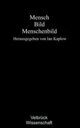 Kaplow | Mensch – Bild – Menschenbild | Buch | 978-3-938808-55-9 | sack.de