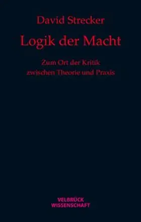 Strecker |  Logik der Macht | Buch |  Sack Fachmedien