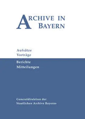  Archive in Bayern Band 7 (2012) | Buch |  Sack Fachmedien
