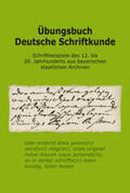  Übungsbuch Deutsche Schriftkunde. Schriftbeispiele des 12. bis 20. Jahrhunderts aus bayerischen staatlichen Archiven. | Buch |  Sack Fachmedien
