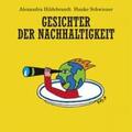 Hildebrandt / Schwiezer |  Gesichter der Nachhaltigkeit | Buch |  Sack Fachmedien