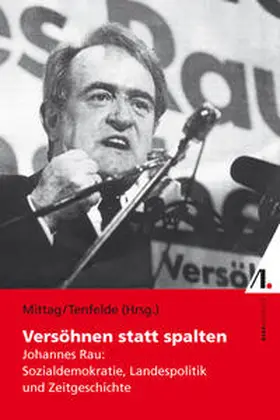 Mittag / Tenfelde |  Versöhnen statt spalten | Buch |  Sack Fachmedien
