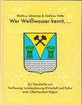 Vette / Schubert |  Wer Weisswasser kennt... | Buch |  Sack Fachmedien