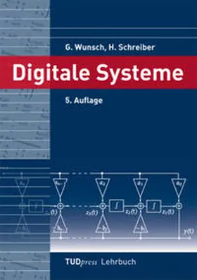 Wunsch / Schreiber |  Digitale Systeme. 5. Auflage | Buch |  Sack Fachmedien