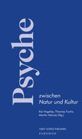 Vogeley / Fuchs / Heinze |  Psyche zwischen Natur und Kultur | Buch |  Sack Fachmedien