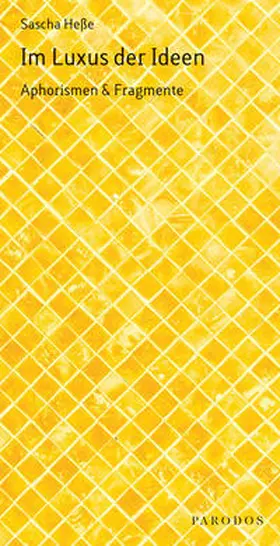 Heße |  Im Luxus der Ideen | Buch |  Sack Fachmedien