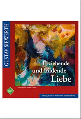 Siewerth / Enders |  Erziehende und bildende Liebe | Buch |  Sack Fachmedien