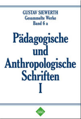 Siewerth / Enders |  Pädagogische und Anthropologische Schriften I | Buch |  Sack Fachmedien