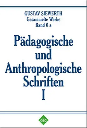 Siewerth / Enders |  Pädagogische und Anthropologische Schriften I | Buch |  Sack Fachmedien