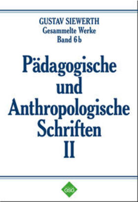 Siewerth / Enders |  Pädagogische und Anthropologische Schriften II | Buch |  Sack Fachmedien
