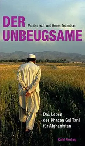 Koch / Tettenborn |  Der Unbeugsame | Buch |  Sack Fachmedien