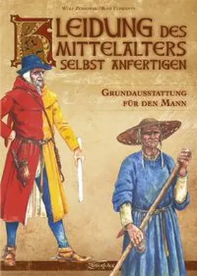 Zerkowski |  Kleidung des Mittelalters selbst anfertigen | Buch |  Sack Fachmedien