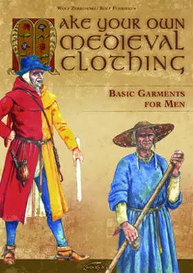 Zerkowski |  Make your own medieval clothing - Basic garments for Men | Buch |  Sack Fachmedien