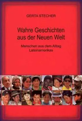 Stecher |  Wahre Geschichten aus der Neuen Welt | Buch |  Sack Fachmedien