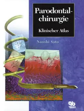 Sato |  Parodontalchirurgie | Buch |  Sack Fachmedien
