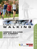 Deutscher Skiverband e.V. / Kohler / Hiemer |  Nordic Walking mit Kindern | Buch |  Sack Fachmedien