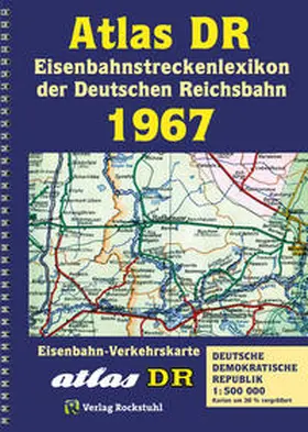 Rockstuhl |  ATLAS DR 1967- Eisenbahnstreckenlexikon der Deutschen Reichsbahn | Buch |  Sack Fachmedien