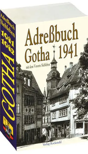 Rockstuhl |  Adreßbuch der Stadt GOTHA 1941 /1942 in Thüringen | Buch |  Sack Fachmedien