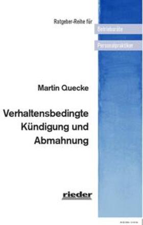 Quecke | Verhaltensbedingte Kündigung und Abmahnung | Buch | 978-3-939018-89-6 | sack.de