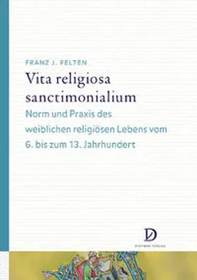 Felten / Kleinjung |  Vita religiosa sanctimonialium | Buch |  Sack Fachmedien