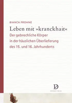 Frohne |  Leben mit 'kranckhait' | Buch |  Sack Fachmedien