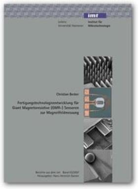 Becker |  Fertigungstechnologieentwicklung für Giant Magnetoresistive (GMR-) Sensoren zur Magnetfeldmessung | Buch |  Sack Fachmedien