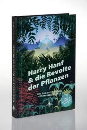 Barth / Spiegelberg Verlag |  Harry Hanf & die Revolte der Pflanzen | Buch |  Sack Fachmedien