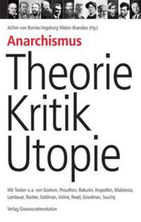 Borries / Weber-Brandies |  Anarchismus  Theorie, Kritik, Utopie | Buch |  Sack Fachmedien