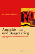 Bernecker |  Anarchismus und Bürgerkrieg | Buch |  Sack Fachmedien