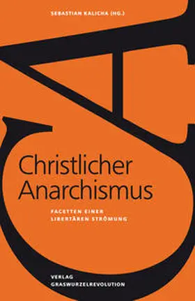 Kalicha |  Christlicher Anarchismus | Buch |  Sack Fachmedien