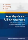Amelung / Schneider / Buser |  Neue Wege in der Palliativversorgung | Buch |  Sack Fachmedien