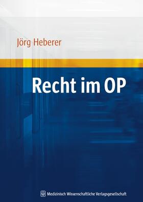 Heberer / Butzmann |  Recht im OP | Buch |  Sack Fachmedien