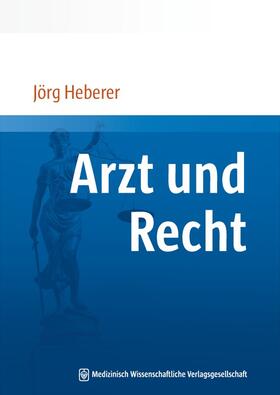 Heberer | Arzt und Recht | Buch | 978-3-939069-52-2 | sack.de