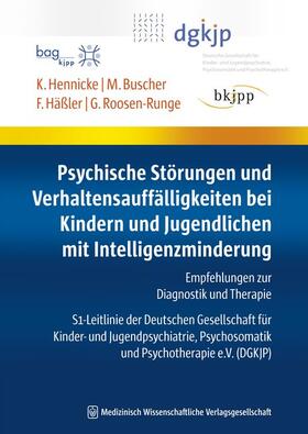 Häßler / Hennicke / Buscher | Psychische Störungen und Verhaltensauffälligkeiten bei Kindern und Jugendlichen mit Intelligenzminderung | Buch | 978-3-939069-91-1 | sack.de