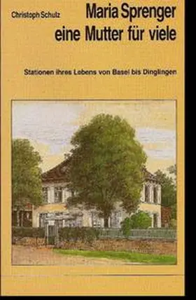Schulz |  Maria Sprenger, eine Mutter für viele | Buch |  Sack Fachmedien