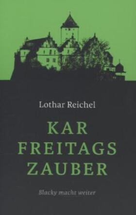 Reichel |  Karfreitagszauber | Buch |  Sack Fachmedien