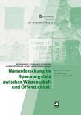 Ernst / Gaisbauer / Greule |  Namenforschung im Spannungsfeld zwischen Wissenschaft und Öffentlichkeit | Buch |  Sack Fachmedien