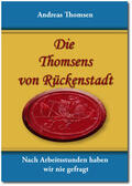 Thomsen |  Die Thomsens von Rückenstadt | Buch |  Sack Fachmedien