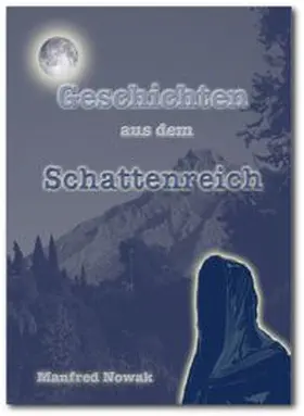 Nowak |  Geschichten aus dem Schattenreich | Buch |  Sack Fachmedien