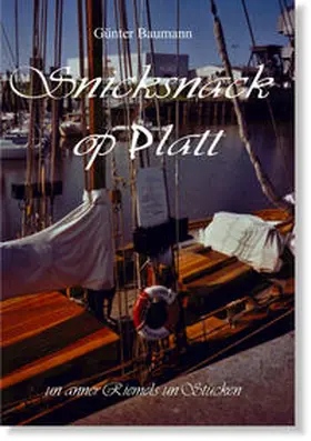 Baumann |  Snicksnack op Platt | Buch |  Sack Fachmedien