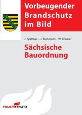 Spittank / Dietmann / Schmidt | Sächsische Bauordnung | Buch | 978-3-939138-64-8 | sack.de