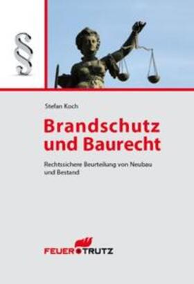 Koch | Brandschutz und Baurecht | Buch | 978-3-939138-99-0 | sack.de