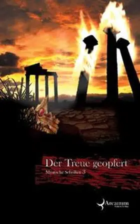 Salzmann / Rümmelein / Wolfe |  Der Treue geopfert | Buch |  Sack Fachmedien