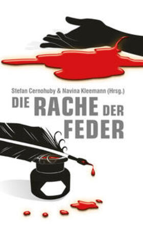 Kleemann / Berger / Cernohuby |  Die Rache der Feder | Buch |  Sack Fachmedien