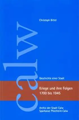 Bittel |  Kriege und ihre Folgen 1700 bis 1945 | Buch |  Sack Fachmedien